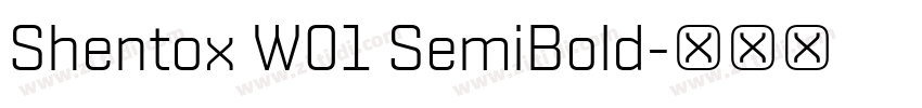 Shentox W01 SemiBold字体转换